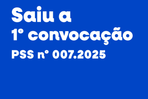 1ª Convocação – PSS 007/2025